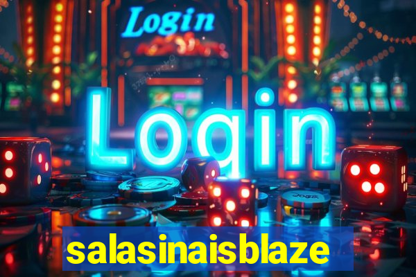 salasinaisblaze