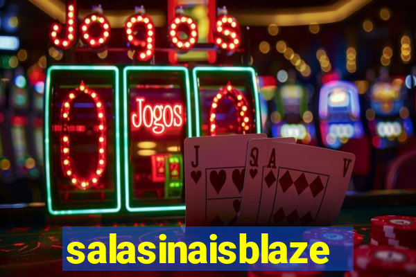 salasinaisblaze