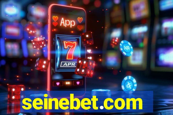 seinebet.com