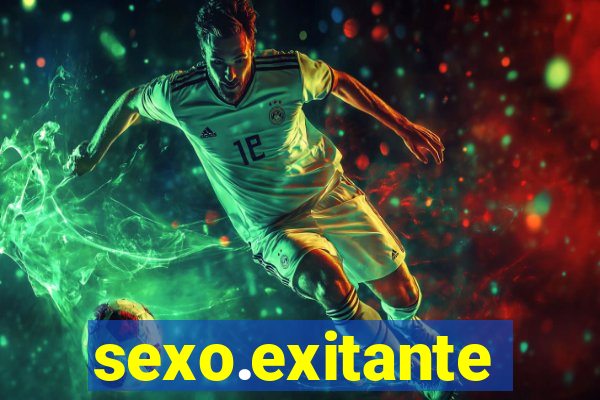 sexo.exitante
