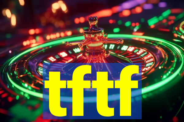 tftf