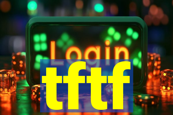 tftf