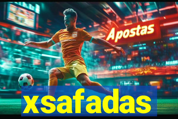 xsafadas