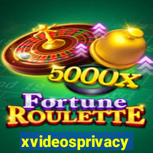 xvideosprivacy